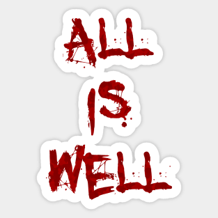 All is well Sticker